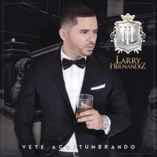 LARRY HERNANDEZ-VETE ACOSTUMBRANDO (CD)