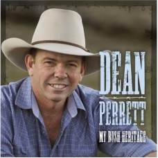 DEAN PERRETT-MY BUSH HERITAGE-REISSUE- (CD)