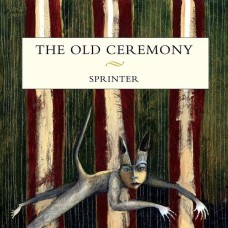 OLD CEREMONY-SPRINTER (CD)