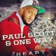 PAUL SCOTT & ONE WAY-HEART (CD)