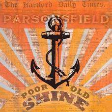 PARSONSFIELD-POOR OLD SHINE (2LP)