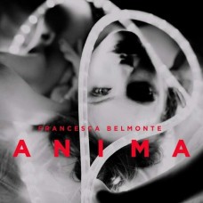 FRANCESCA BELMONTE-ANIMA (LP+CD)