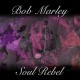 BOB MARLEY-SOUL REBEL (CD)