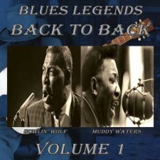 MUDDY WATERS/HOWLIN WOLF-BLUES LEGENDS BACK TO.. (CD)