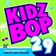 KIDZ BOP KIDZ-KIDZ BOP 29 (CD)