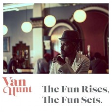 VAN HUNT-FUN RISES, THE FUN SETS (CD)