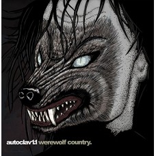 AUTOCLAV 1.1-WEREWOLF COUNTRY (CD)