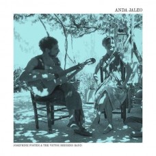 JOSEPHINE FOSTER-ANDA JALEO + PERLAS (2CD)