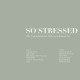 SO STRESSED-UNLAWFUL TRADE OF.. (LP)