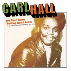 CARL HALL-YOU DON'T KNOW NOTHING.. (CD)