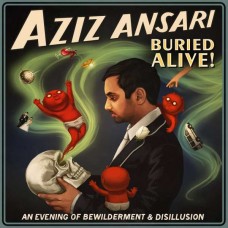 AZIZ ANSARI-BURIED ALIVE (2LP)