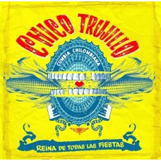 CHICO TRUJILLO-REINA DE TODAS LAS.. (CD)