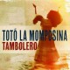 TOTO LA MOMPOSINA Y SUS T-TAMBOLERO (CD)