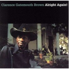 CLARENCE GATEMOUT BROWN-ALRIGHT AGAIN (LP)