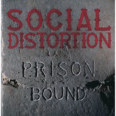 SOCIAL DISTORTION-PRISON BOUND -REISSUE- (LP)