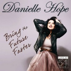 DANIELLE HOPE-BRING THE FUTURE.. -LIVE- (CD)