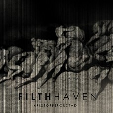 KRISTOFFER OUSTAD-FILTH HAVEN -DIGI- (CD)