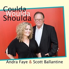 ANDRA FAYE & SCOTT BALLANTINE-COULDA WOULD SHOULDA (CD)
