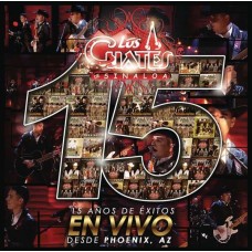 CUATES DE SINALOA-15 ANOS DE EXITOS EN.. (CD)