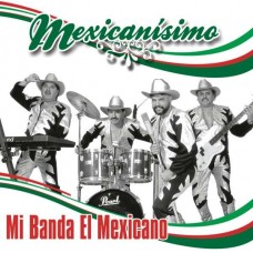 BANDA EL MEXICANO-MEXICANISMO (CD)