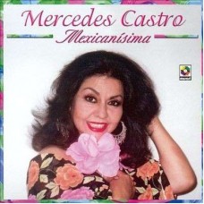 MERCEDES CASTRO-MEXICANISIMO (CD)