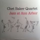 CHET BAKER-JAZZ AT ANN ARBOR -HQ- (LP)