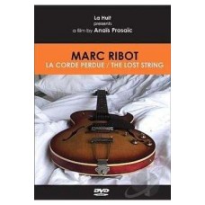 MARC RIBOT-LOST STRING -REISSUE- (DVD)