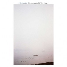 ELINTSEEKER-GEOGRAPHY OF THE HEART (CD)
