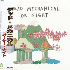 DEAD MECHANICAL-OK NIGHT (CD)