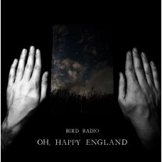 BIRD RADIO-OH HAPPY ENGLAND -SPEC- (CD)