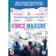 FILME-FORCE MAJEURE (DVD)