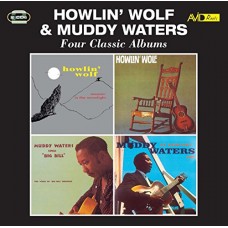 HOWLIN' WOLF/MUDDY WATERS-FOUR CLASSIC ALBUMS (2CD)
