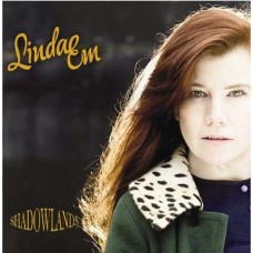 LINDA EM-SHADOWLANDS (CD)