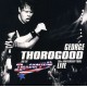 GEORGE THOROGOOD-30TH ANNIVERSARY TOUR (CD)