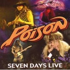 POISON-SEVEN DAYS LIVE (CD)