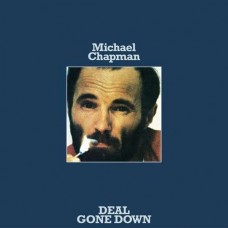 MICHAEL CHAPMAN-DEAL GONE DOWN (CD)