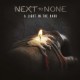NEXT TO NONE-A LIGHT IN THE DARK-SPEC- (CD)