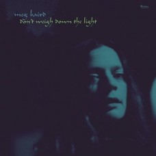 MEG BAIRD-DON'T WEIGH DOWN THE.. (CD)
