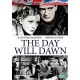 FILME-DAY WILL DAWN (DVD)