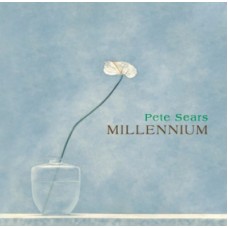 PETE SEARS-MILLENNIUM (CD)