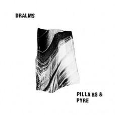 DRALMS-PILLARS & PYRE (12")