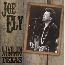 JOE ELY-LIVE IN AUSTIN TEXAS (CD)