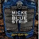 MICKE BJORKLOF & BLUE STRIP-AIN'T BAD YET (LP)