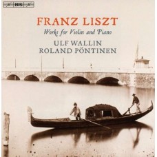 F. LISZT-WORKS FOR VIOLIN & PIANO (SACD)