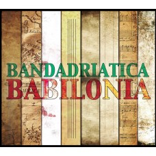 BANDADRIATICA-BABILONIA (CD)