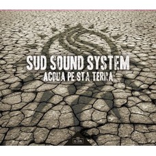 SUD SOUND SYSTEM-ACQUA PE STA TERRA (CD)