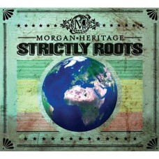 MORGAN HERITAGE-STRICTLY ROOTS (CD)