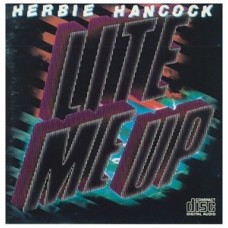 HERBIE HANCOCK-LITE ME UP -REISSUE- (CD)