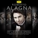 ROBERTO ALAGNA-MY LIFE IS AN OPERA (2CD)