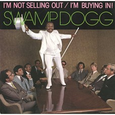SWAMP DOGG-I'M NOT SELLING OUT/I'M.. (CD)